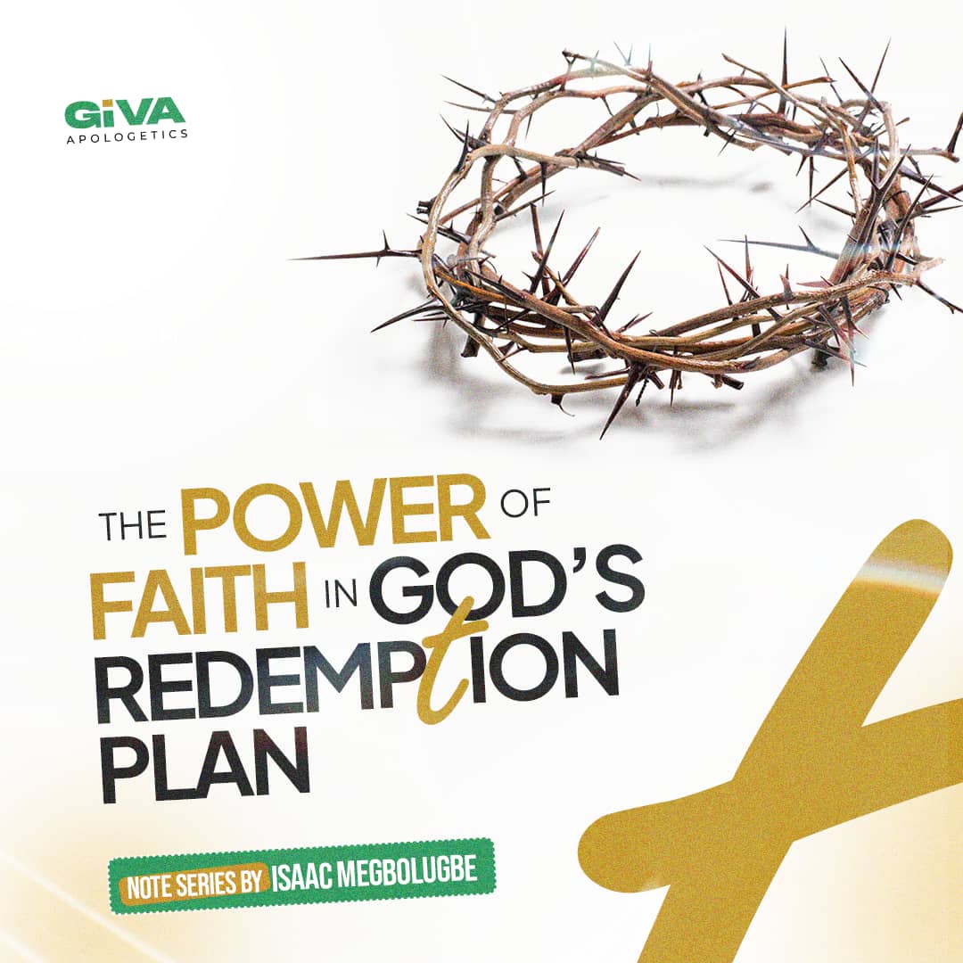 The Power of Faith in God's Redemption Plan - Giva Apologetics